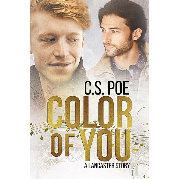 Color of You (A Lancaster Story, #3) / A Lancaster Story, C. S. Poe