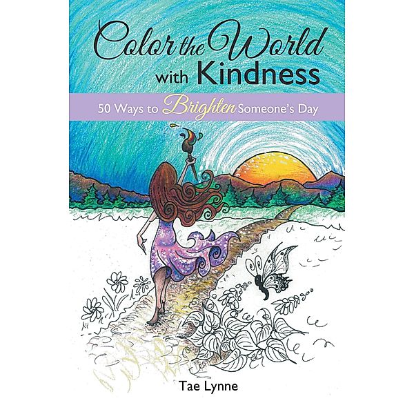 Color the World with Kindness, Tae Lynne