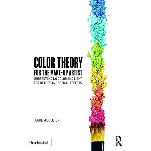 Color Theory for the Makeup Artist, Katie Middleton