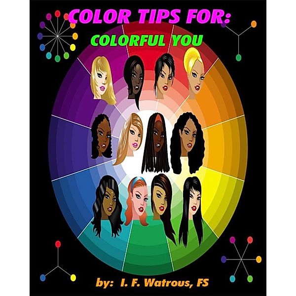 Color Tips for The Colorful You, Fs, I. F. Watrous