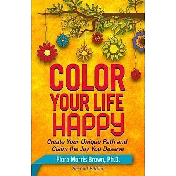 Color Your Life Happy, Flora Morris Brown