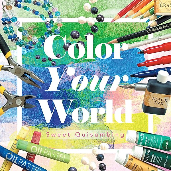 Color Your World, Sweet Quisumbing