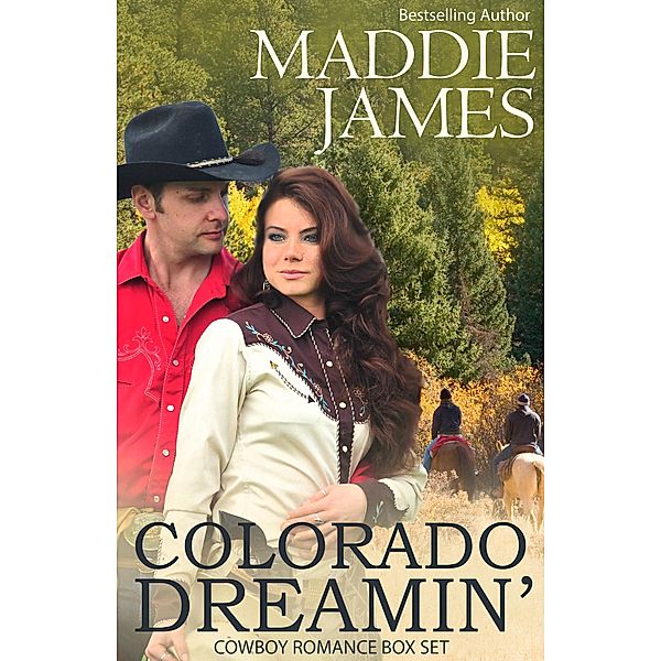 Colorado Dreamin' Cowboy Romance Box Set, Maddie James