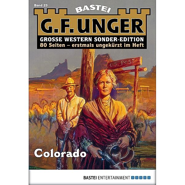 Colorado / G. F. Unger Sonder-Edition Bd.23, G. F. Unger