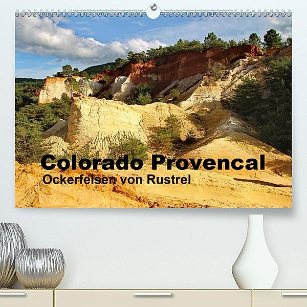 Colorado Provencal (Premium, hochwertiger DIN A2 Wandkalender 2020, Kunstdruck in Hochglanz), Michael Friedchen