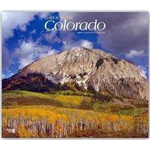 Colorado Wild & Scenic 2019 Deluxe, Inc Browntrout Publishers