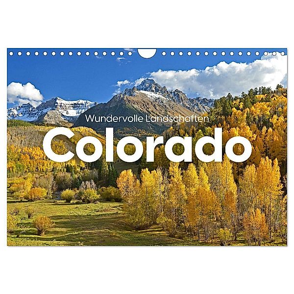 Colorado - Wundervolle Landschaften (Wandkalender 2024 DIN A4 quer), CALVENDO Monatskalender, Benjamin Lederer