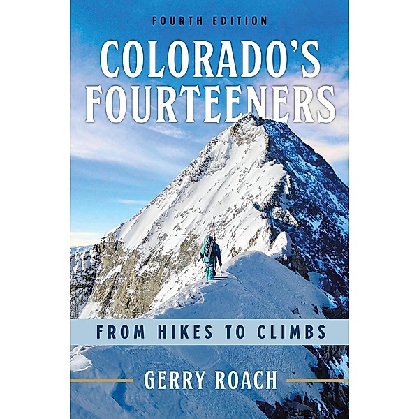 Colorado's Fourteeners, Gerry Roach