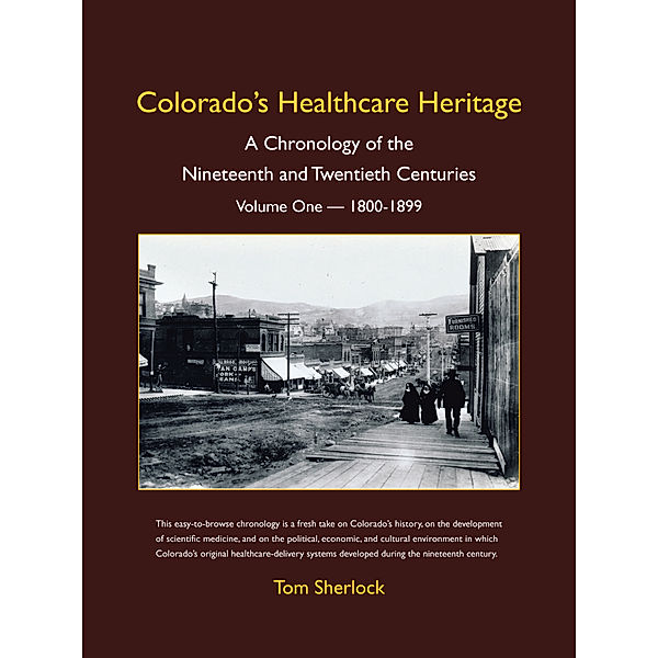 Colorado's Healthcare Heritage, Thomas J. Sherlock