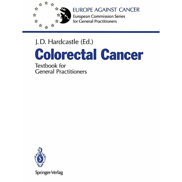 Colorectal Cancer / European Commission Series for General Practitioners