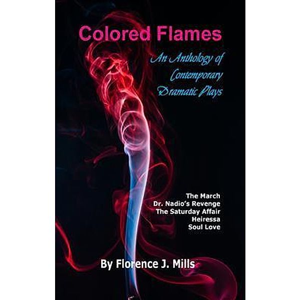Colored Flames, Florence J Mills