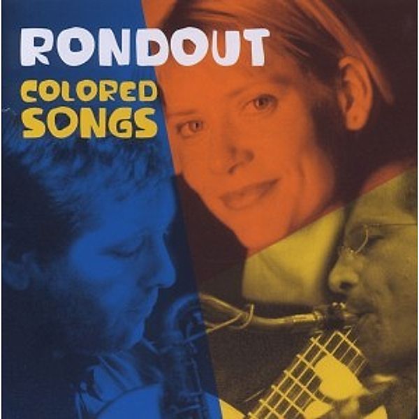 Colored Songs, Rondout
