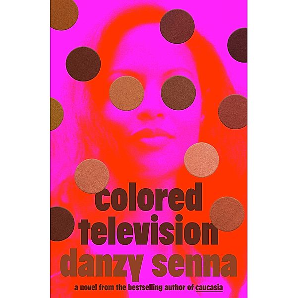 Colored Television, Danzy Senna