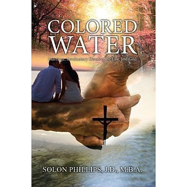 Colored Water / TOPLINK PUBLISHING, LLC, J. D. M. B. A. Phillips