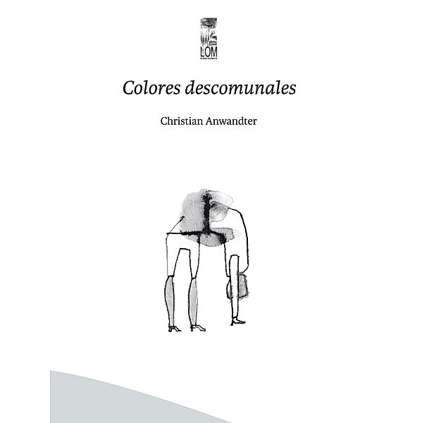 Colores descomunales, Christian Anwandter Donoso