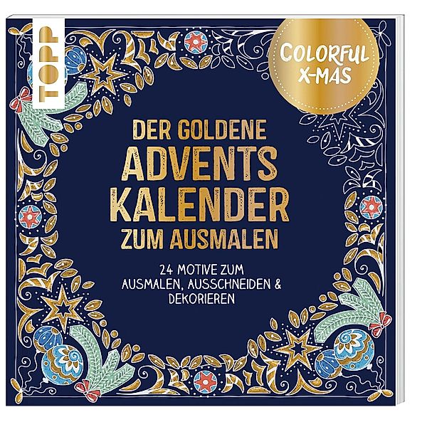 Colorful Christmas - Der goldene Adventskalender zum Ausmalen, Ursula Schwab