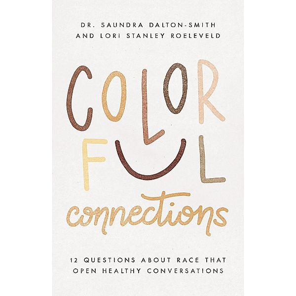 Colorful Connections, Saundra Dalton-Smith
