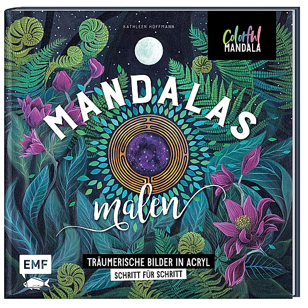 Colorful Mandala - Mandalas malen, Kathleen Hoffmann