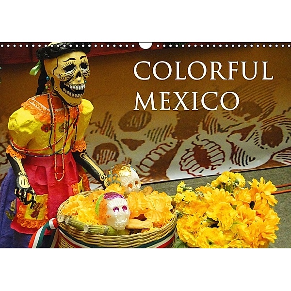 Colorful Mexico (Wall Calendar 2018 DIN A3 Landscape), Michaela Schiffer