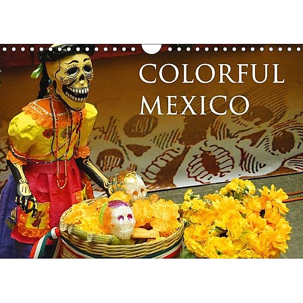 Colorful Mexico (Wall Calendar 2018 DIN A4 Landscape), Michaela Schiffer