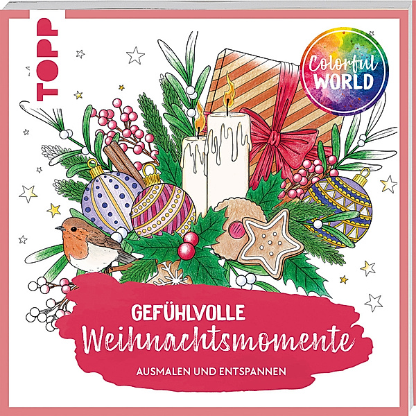Colorful World - Gefühlvolle Weihnachtsmomente, Kathi Hund, Mila Dierksen, Helga Altmayer, Natascha Pitz