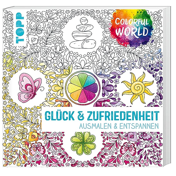 Colorful World - Glück & Zufriedenheit, Ursula Schwab, Natascha Pitz, Helga Altmayer