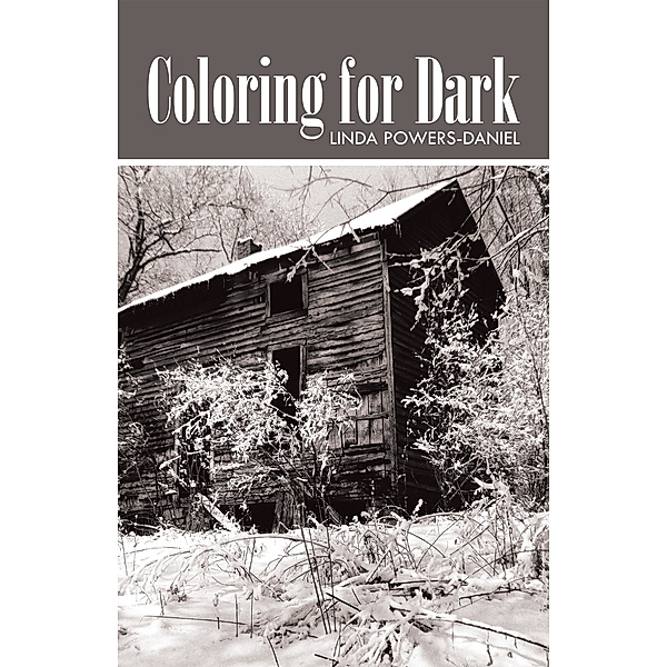 Coloring for Dark, Linda Powers-Daniel