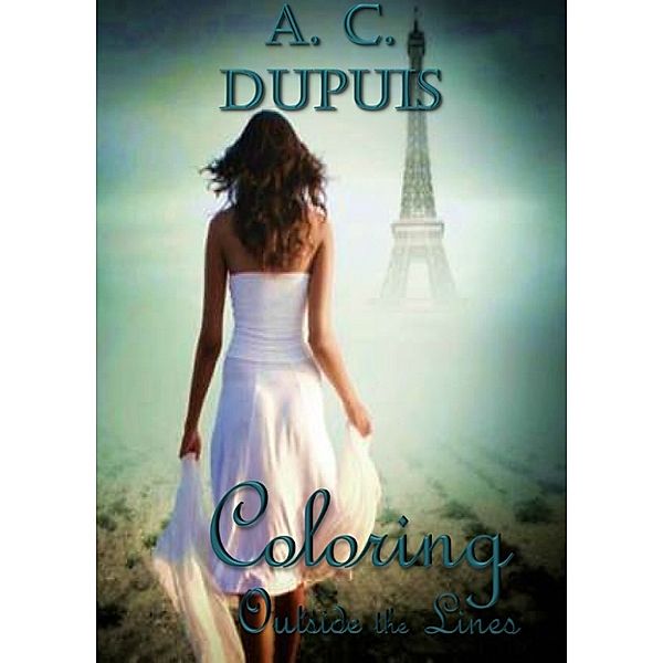 Coloring Outside the Lines, A.C. Dupuis