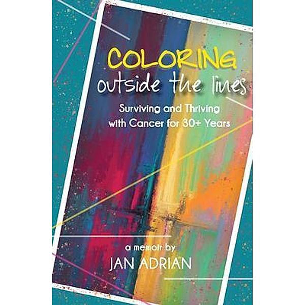 Coloring Outside the Lines, Jan Adrian