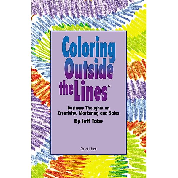 Coloring Outside the Lines / AudioInk Publishing, Jeff Tobe