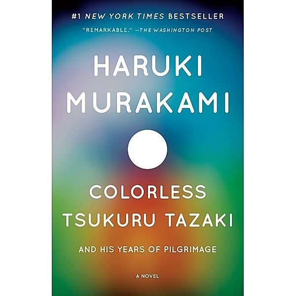 Colorless Tsukuru Tazaki and His Years of Pilgrimage, Haruki Murakami