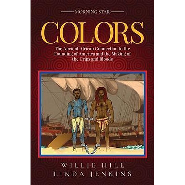 Colors / Author Reputation Press, LLC, Willie Hill