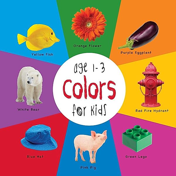 Colors for Kids age 1-3 (Engage Early Readers: Children's Learning Books) / Engage Early Readers: Children's Learning Books, Dayna Martin