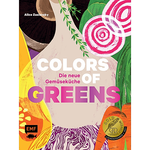 Colors of Greens - Die neue Gemüseküche, Alice Zaslavsky