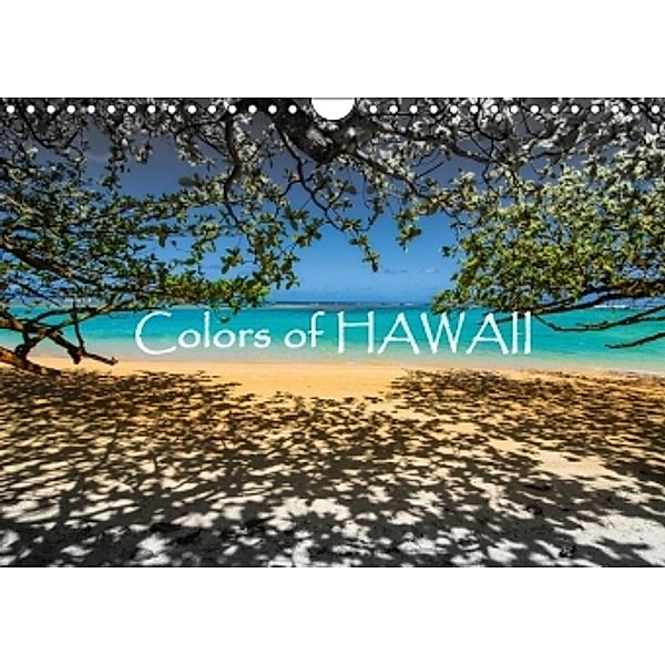 Colors of HAWAII US Version (Wall Calendar 2014 DIN A4 Landscape), Günter Zöhrer