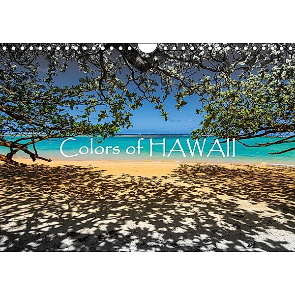 Colors of HAWAII (Wandkalender 2021 DIN A4 quer), Günter Zöhrer