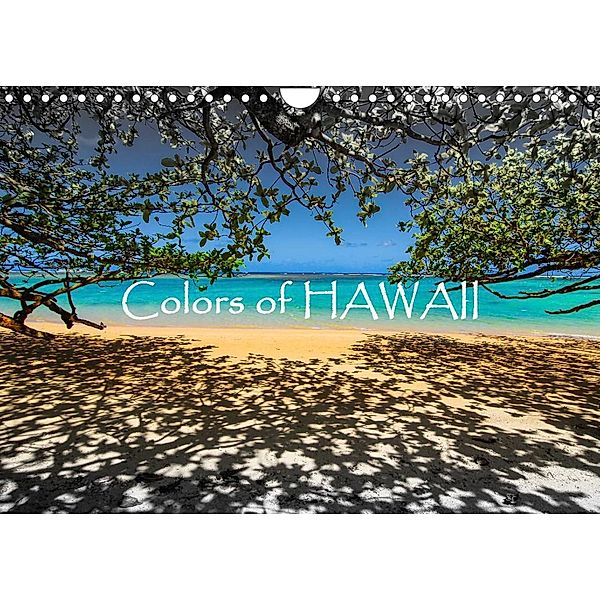 Colors of HAWAII (Wandkalender 2023 DIN A4 quer), Dr. Günter Zöhrer