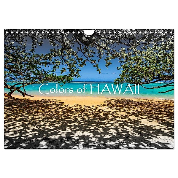 Colors of HAWAII (Wandkalender 2024 DIN A4 quer), CALVENDO Monatskalender, Dr. Günter Zöhrer