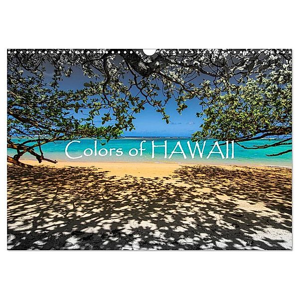Colors of HAWAII (Wandkalender 2025 DIN A3 quer), CALVENDO Monatskalender, Calvendo, Dr. Günter Zöhrer