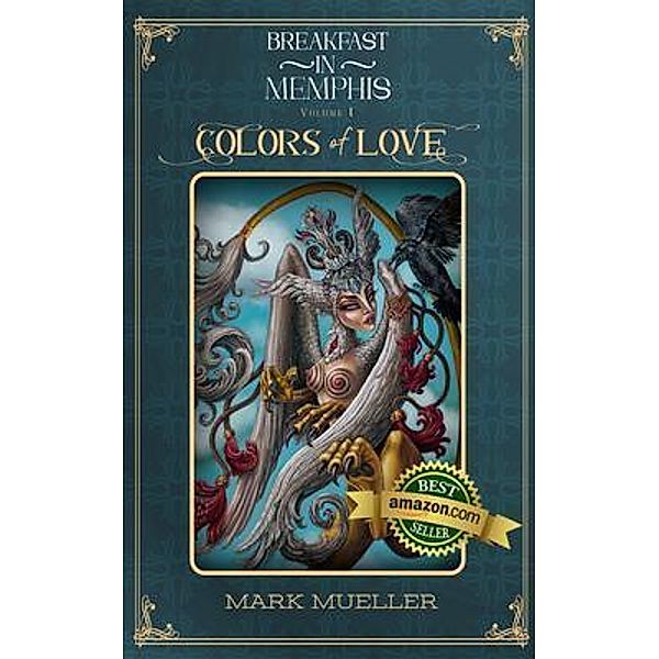 Colors of Love, Mark R Mueller