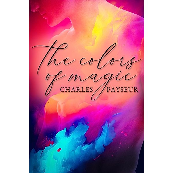 Colors of Magic, Charles Payseur