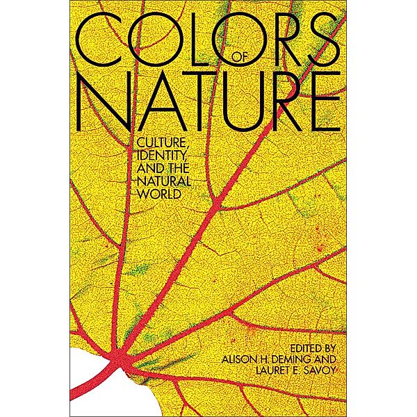 Colors of Nature, Alison Hawthorne Deming, Lauret E. Savoy