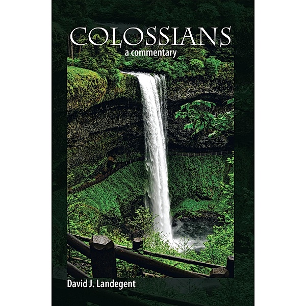 Colossians, David J. Landegent