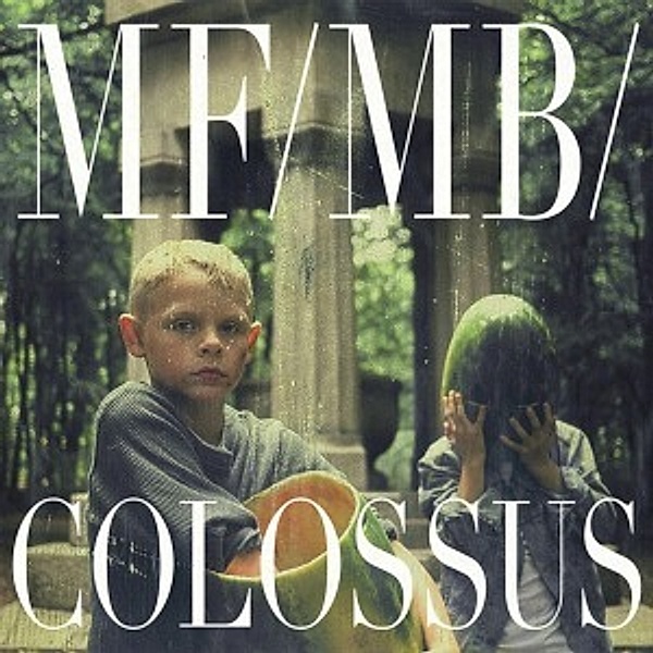 Colossus, Mf, Mb