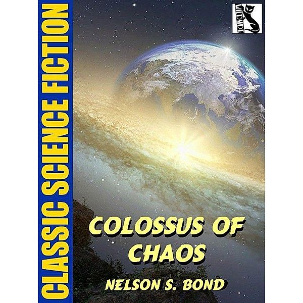 Colossus of Chaos / Wildside Press, Nelson S. Bond