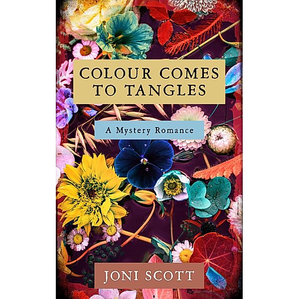 Colour comes to Tangles / Joanne Szilasi, Joni Scott