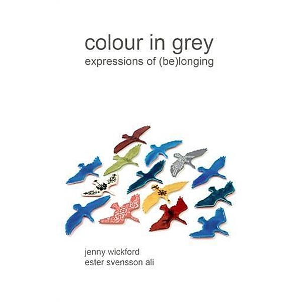 Colour in Grey, Jenny Wickford