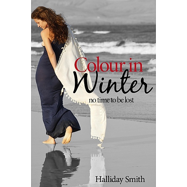 Colour in Winter: No Time to be Lost / Halliday Smith, Halliday Smith