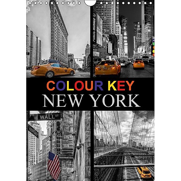 Colour Key in New York (Wall Calendar 2018 DIN A4 Portrait), Carina Buchspies