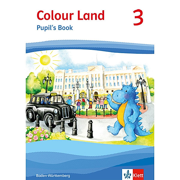 Colour Land. Ab Klasse 1. Ausgabe für Rheinland-Pfalz, Baden-Württemberg und Berlin ab 2016 / Colour Land 3. Ausgabe Rheinland-Pfalz, Baden-Württemberg und Berlin